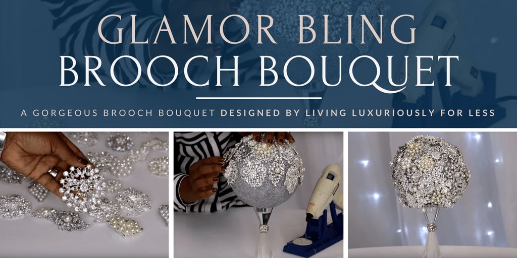 Living_Luxuriously_For_Less_Bling_Brooch_Bouquet