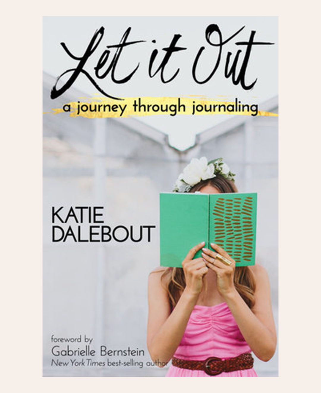 Let it Out By Katie Dalebout