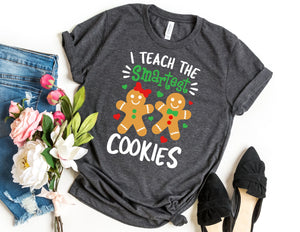 I Teach the Smartest Cookies White Design Shirt - Christmas Teacher Shirt - TheDaveyBoutique