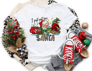 I Put Out for Santa Design 2 Shirt - Christmas Shirt - TheDaveyBoutique