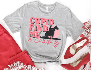 Cupid Find me a Cowboy Shirt - Valentines Day Shirt - TheDaveyBoutique