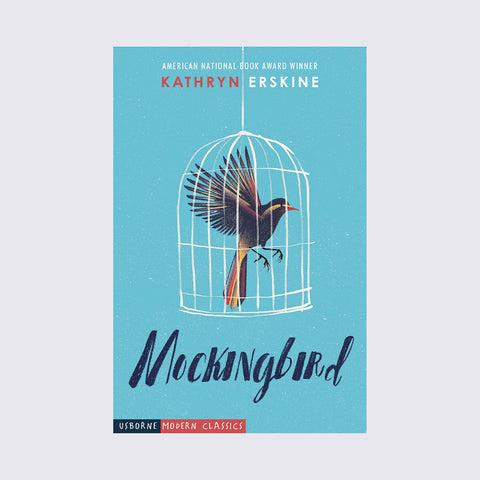 Cover of Mockingbird by Katheryn Erskine with illustration of bird in flight but still caged & teal background.
