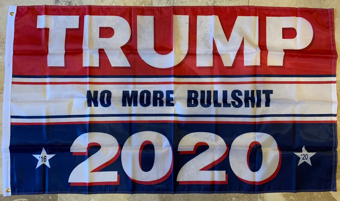 TRUMP NO MORE BULLSHIT 2020 RED WHITE BLUE 3'X5' FLAG ROUGH TEX ® 150D ...