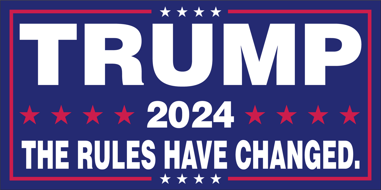 TRUMP 2024 THE RULES HAVE CHANGED Bumper Sticker United States America