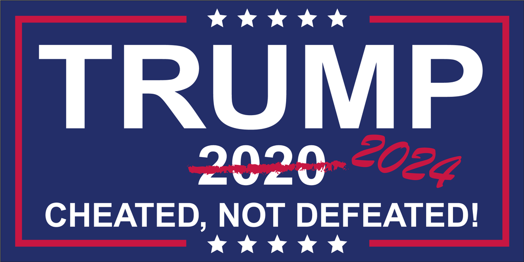 Trump 2024 Cheated Not Defeated Bumper Sticker   Trump2020CrossedOutcheatednotdefeated 1024x 