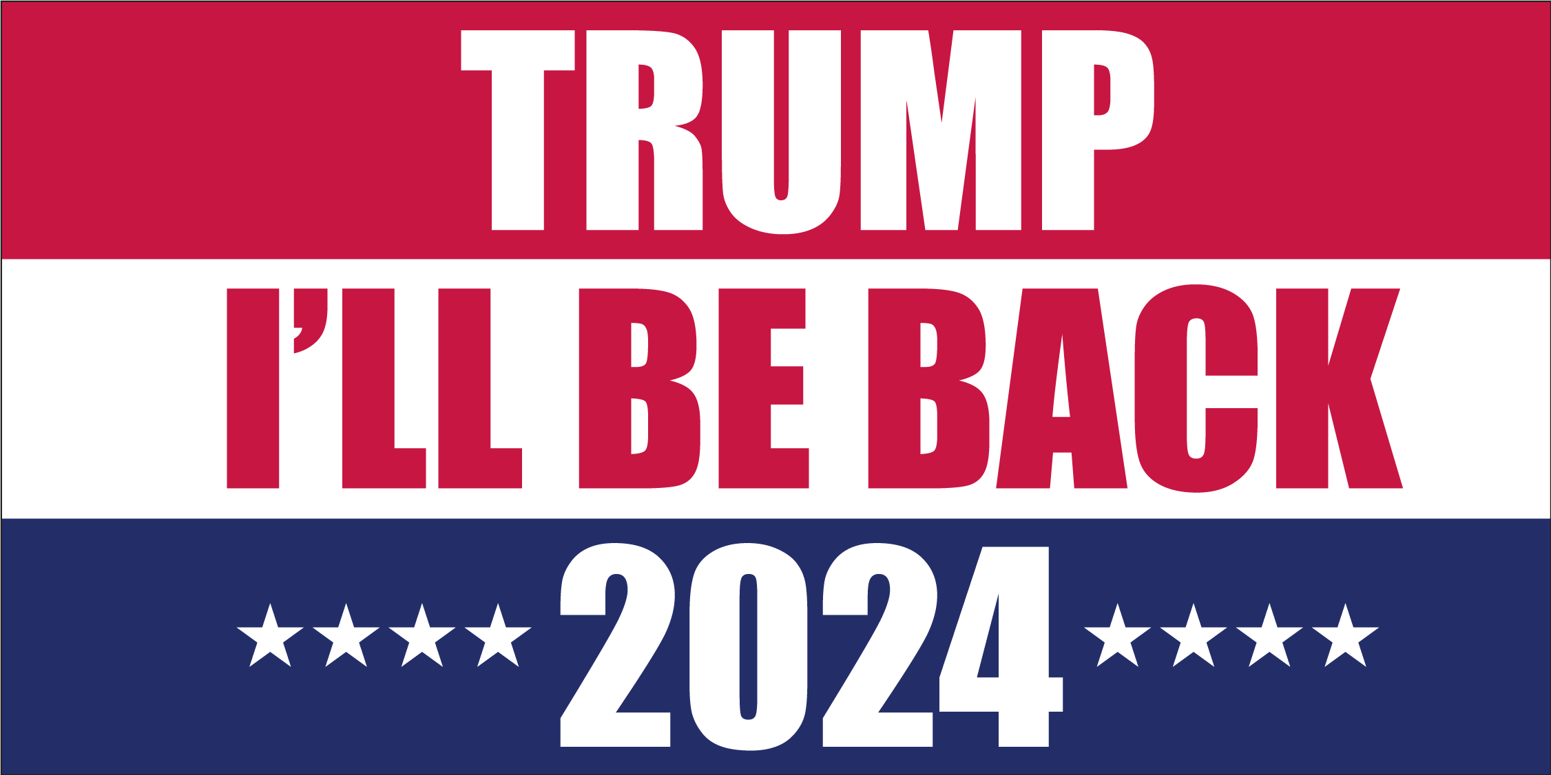 Trump 2024 I'll Be Back Bumper Sticker