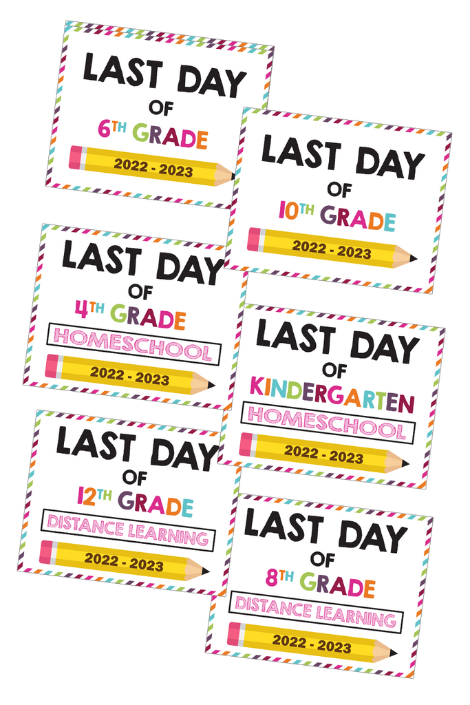 20222023 Last Day of School Signs (Including Homeschool and Distance Freebie Finding Mom