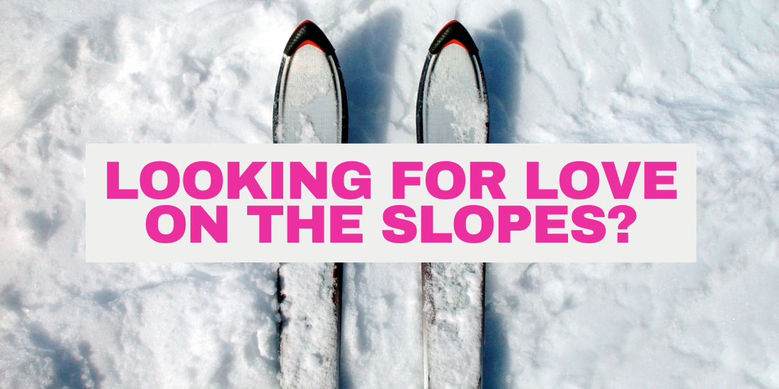 El Camino Blog Post Solo Skiing Travel Guide Looking for love on the slopes in pink writing over the top of a picture of snow