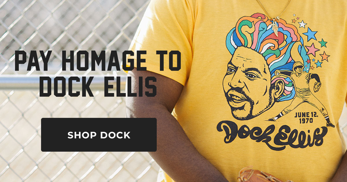 Dock Ellis shirts from HOMAGE