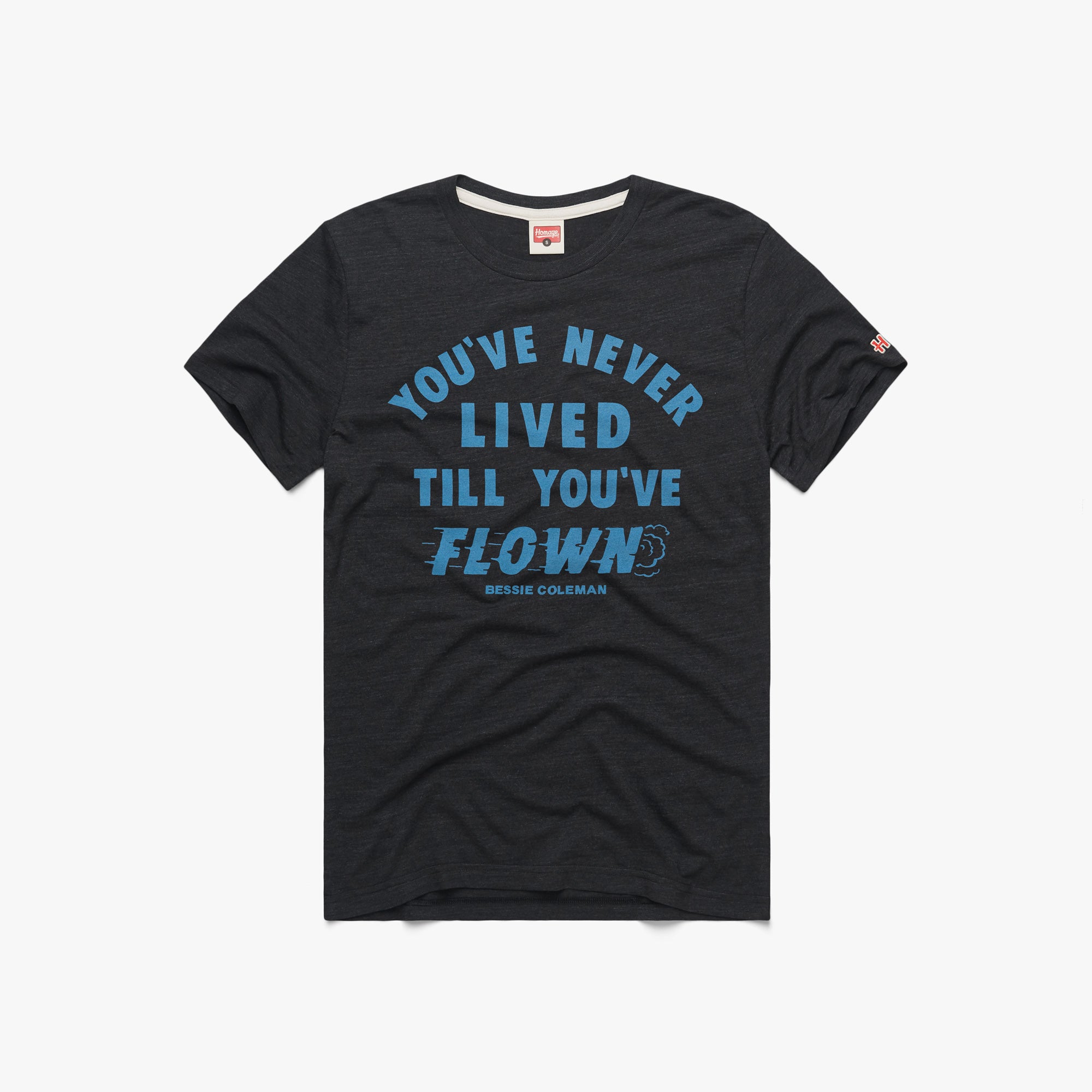 You've Never Lived Till You've Flown T shirt