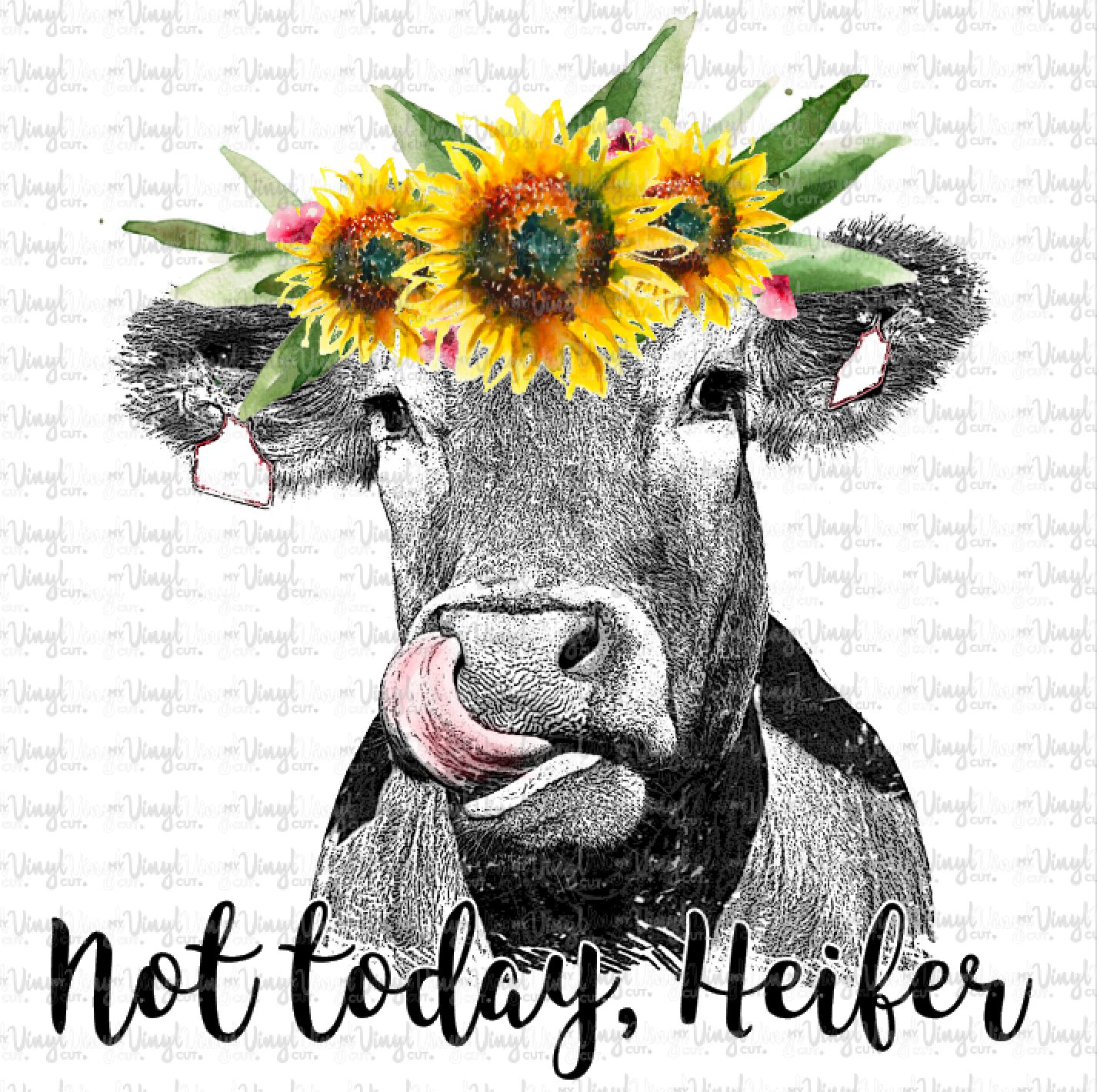 Download Digital Download Cow With Sunflowers Not Today Heifer My Vinyl Cut