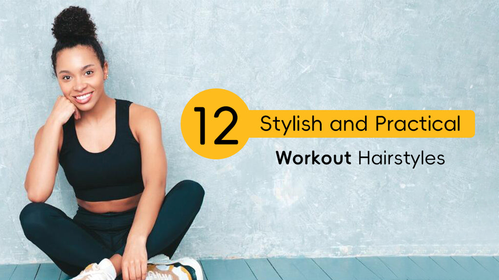 12 Stylish and Practical Workout Hairstyles