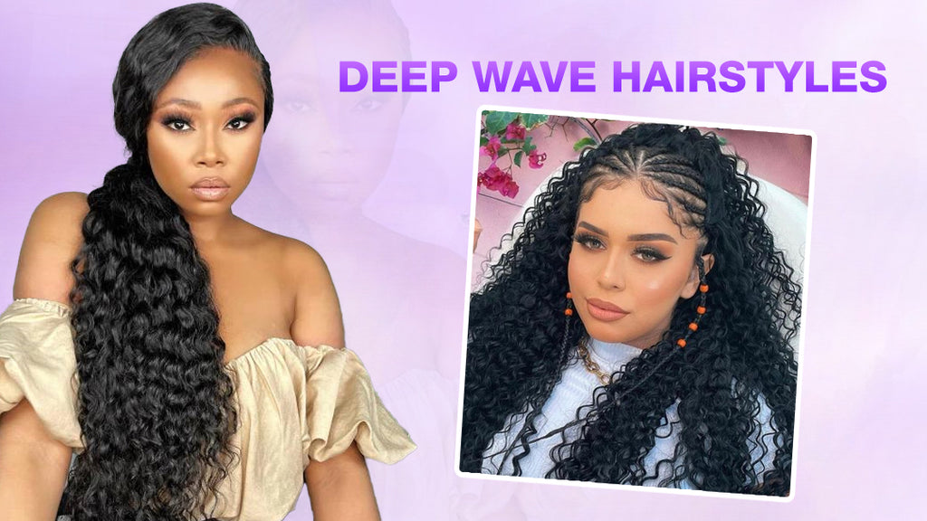 deep wave hairstyles