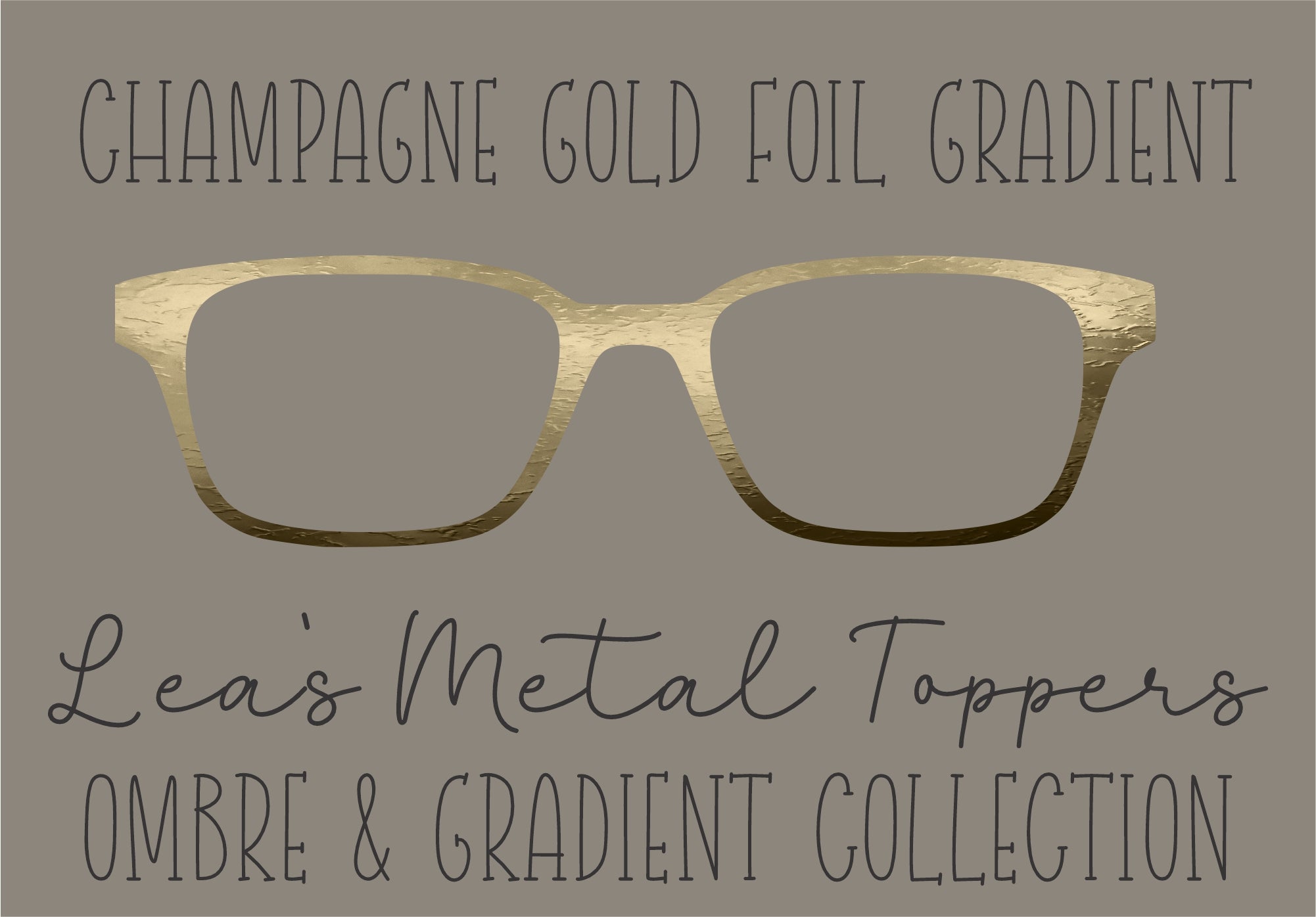 CHAMPAGNE GOLD FOIL GRADIENT Eyewear Frame Toppers COMES WITH MAGNETS