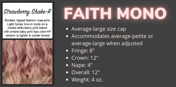 Color swatch and product specifications for the Faith Mono Wig in the color Strawberry Shake Rooted by Wigs Forever