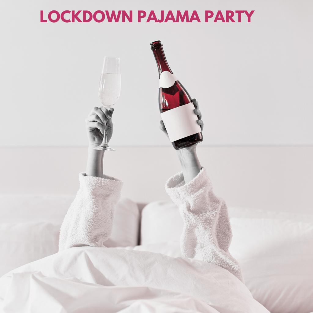 Click here to listen to our Lockdown Pajama Party playlist on Spotify