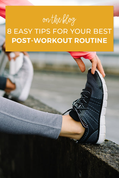 Work It! 8 Easy Tips For Your Best Post-Workout Routine Ever – Earth ...