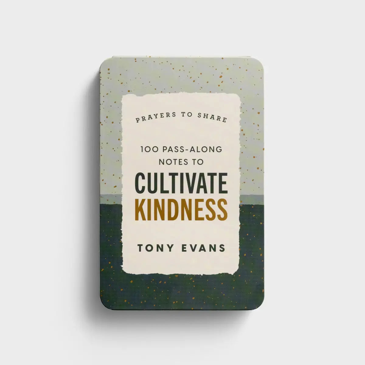 Prayers to Share: 100 Pass-Along Notes to Cultivate Kindness: Tony Evans