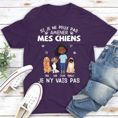 T-shirt Personnalisé - Si Je Ne Peux Pas Amener Mon Chien