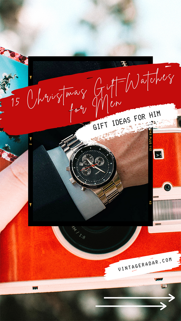 15 Christmas Gift Watches for Men