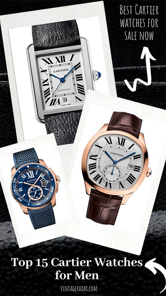 Top 15 Relojes Cartier para hombres - Mejores Cartier a la ahora – Vintage