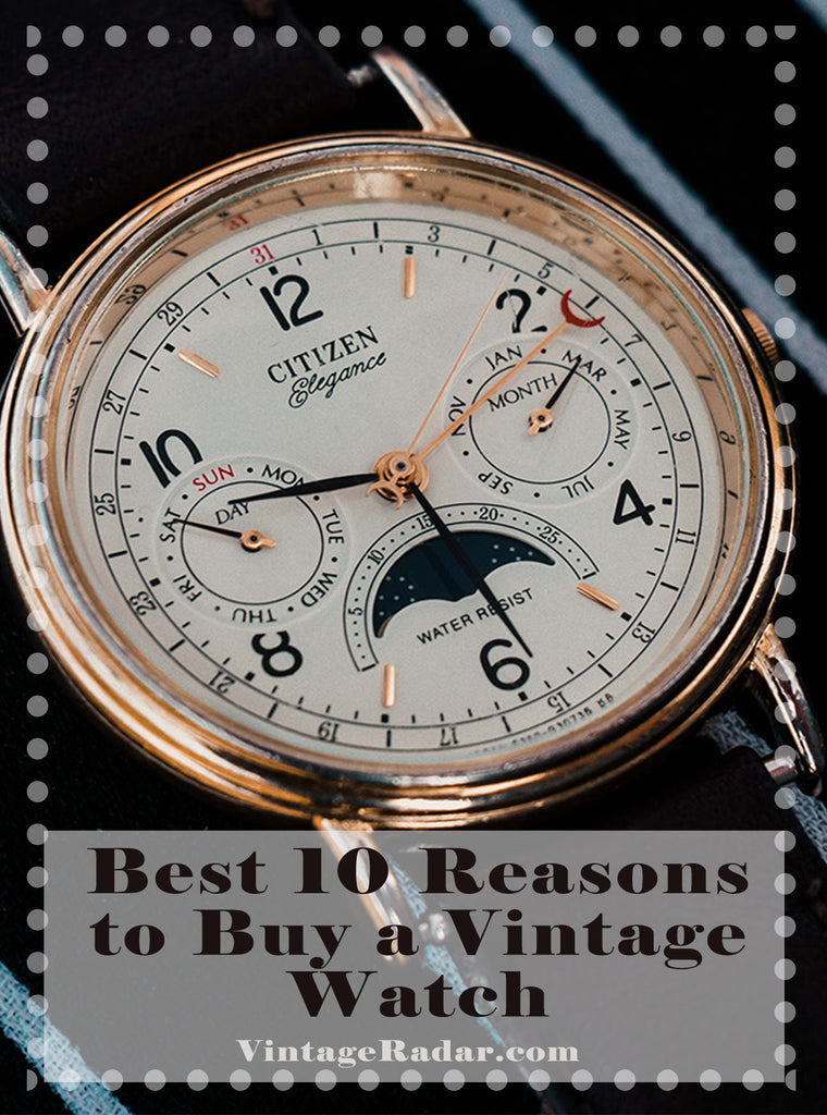 Las mejores 10 razones por las que debería comprar una cosecha reloj – Vintage