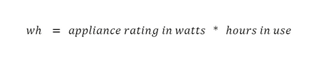 Multiplying that rating by the number of hours you power it on will give a Watt-hour (wh) rating.