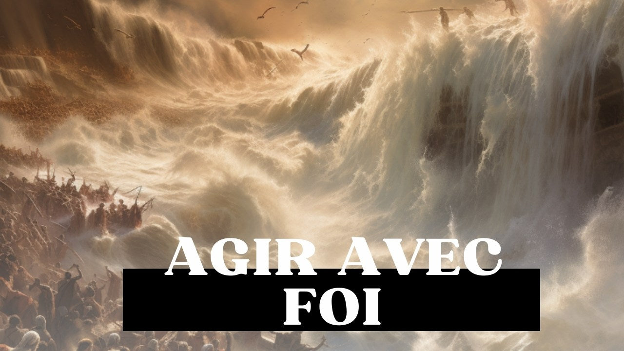 agir avec foi