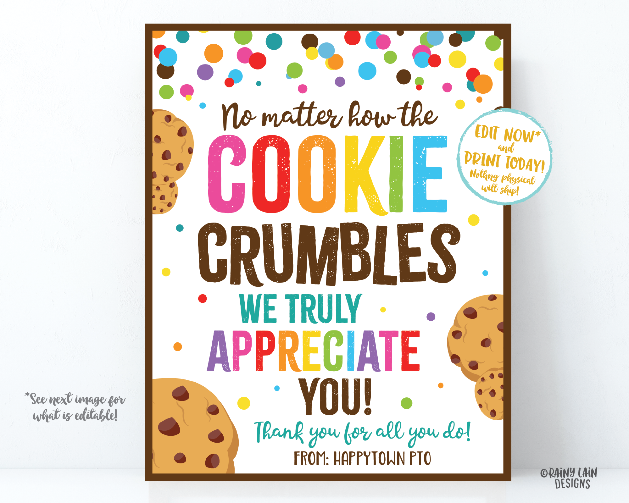 No Matter How the Cookie Crumbles Sign We appreciate you Employee Appr