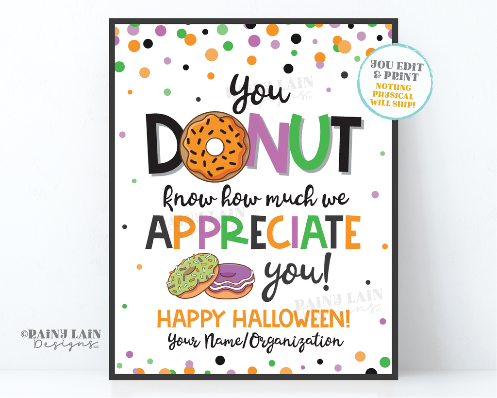 Halloween Donut Know How Much We Appreciate You Sign Halloween Thank y ...