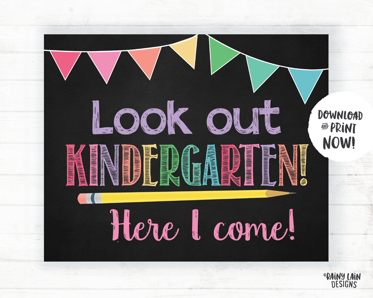 Look Out Kindergarten Here I Come Sign Kindergarten Here I Come Poste