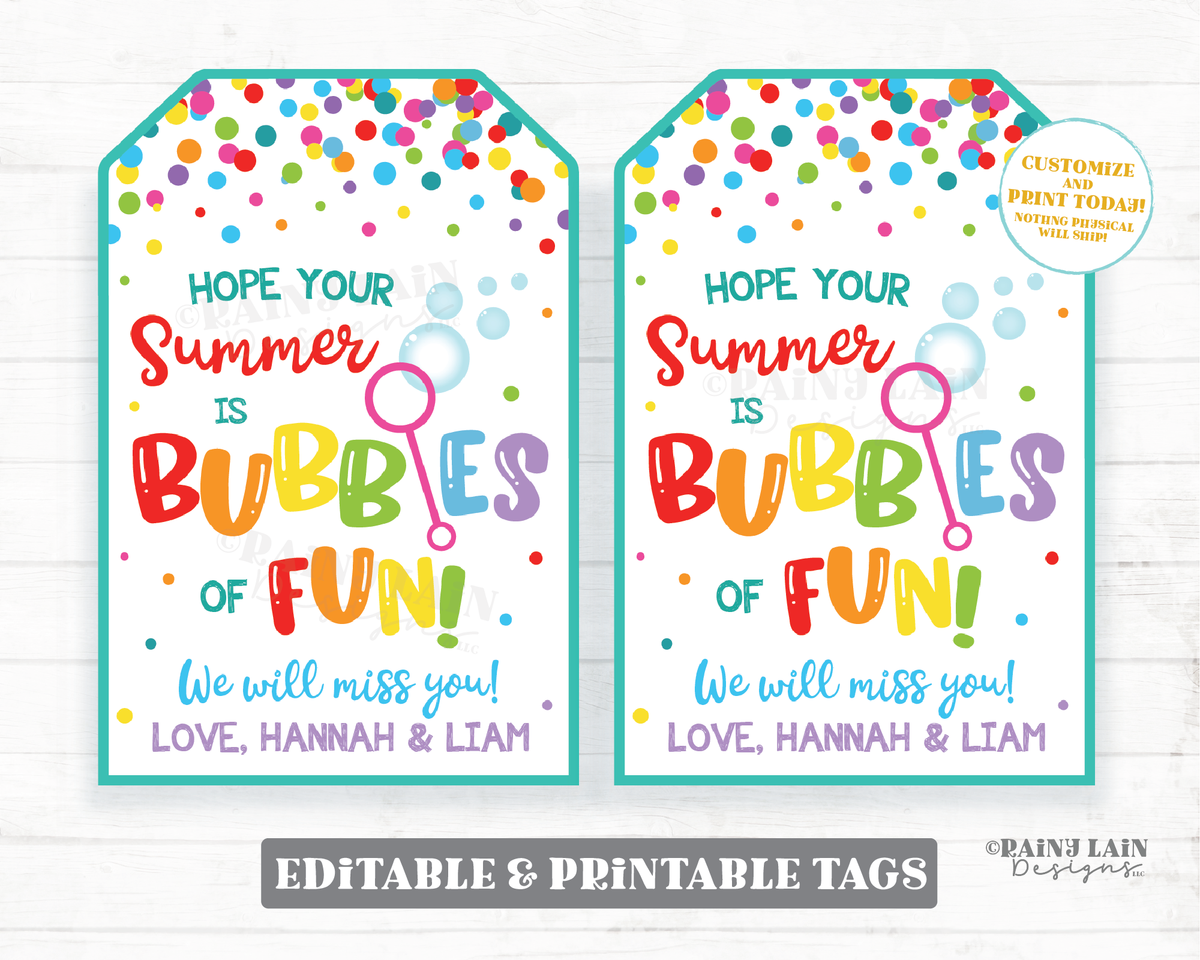 Hope your Summer is Bubbles of Fun Tags End of School Year Gift Tags P Rainy Lain Designs