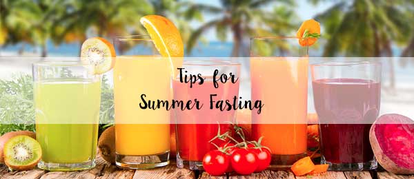 Tips for Summer Fasting