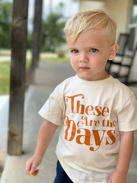 These Are The Days Tee