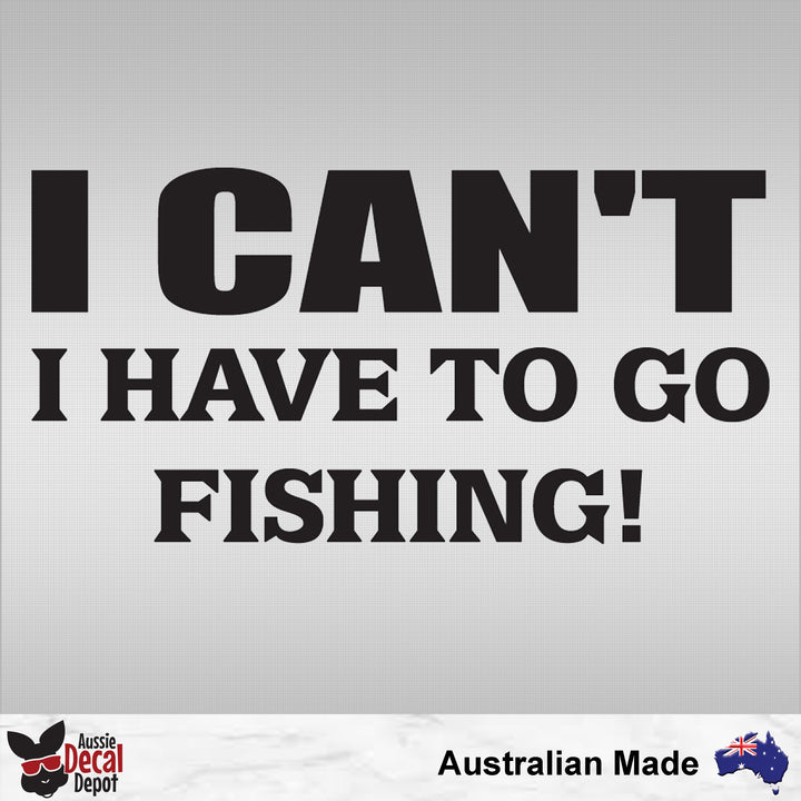Fuck It I'm Going Fishing Decal – Aussie Decal Depot