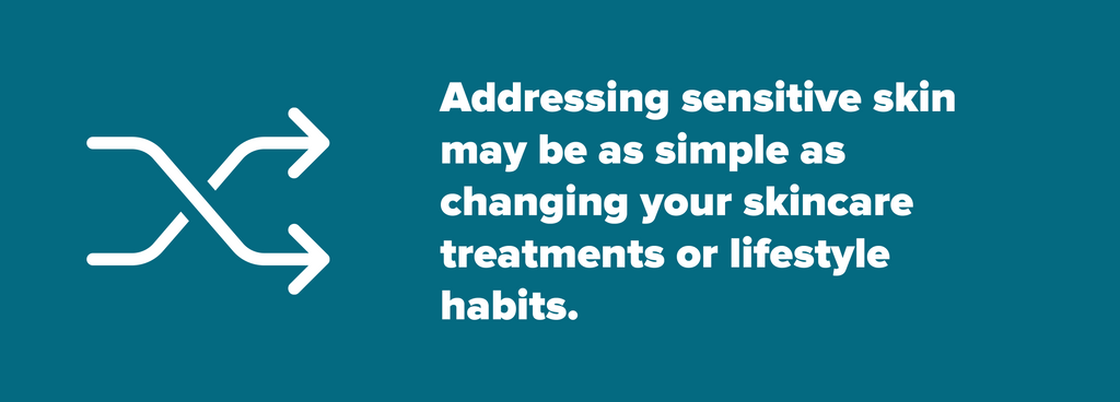 How to address sensitive skin symptoms bye changing habits