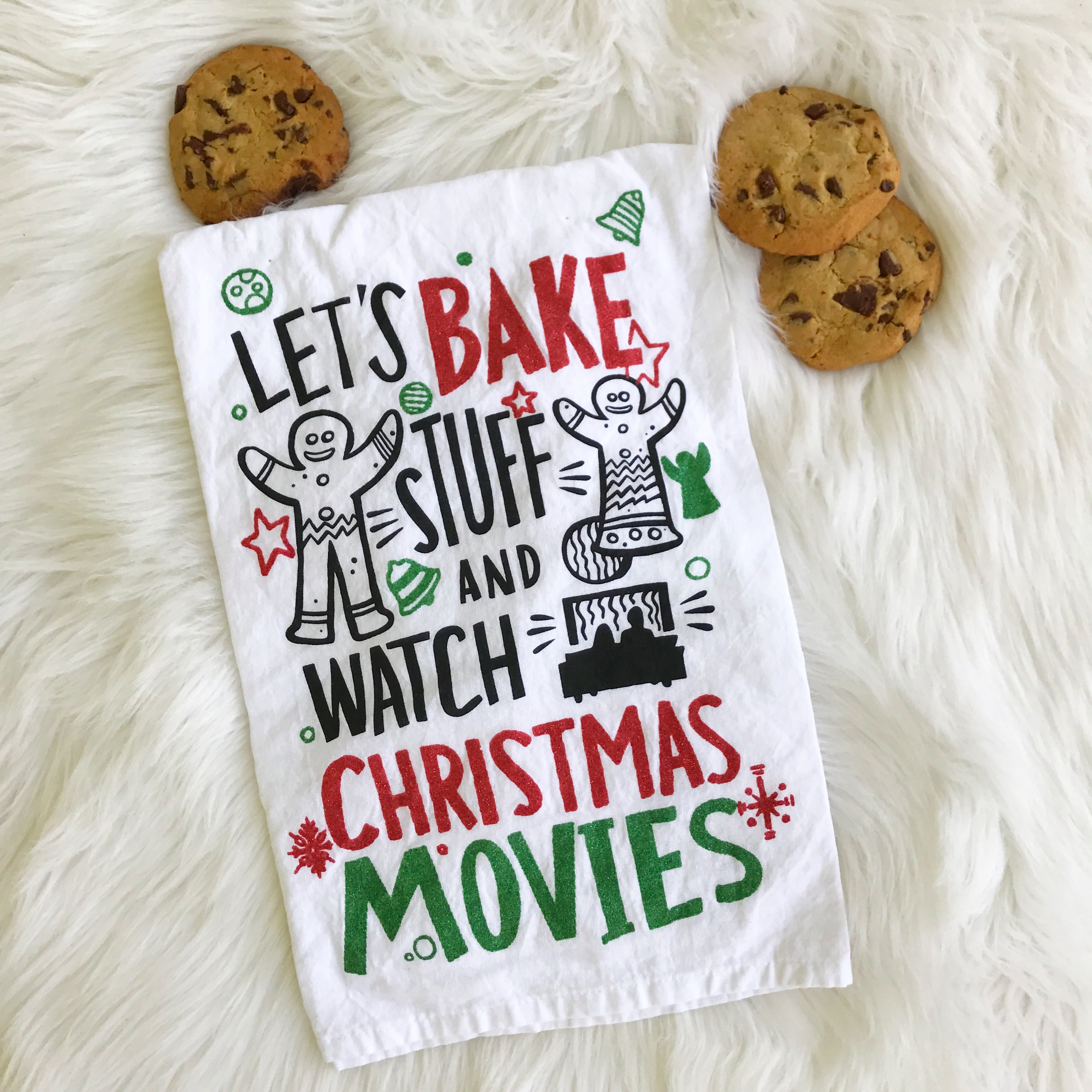 'Let's Bake Stuff and Watch Christmas Movies' Holiday Glitter Kitchen Towel