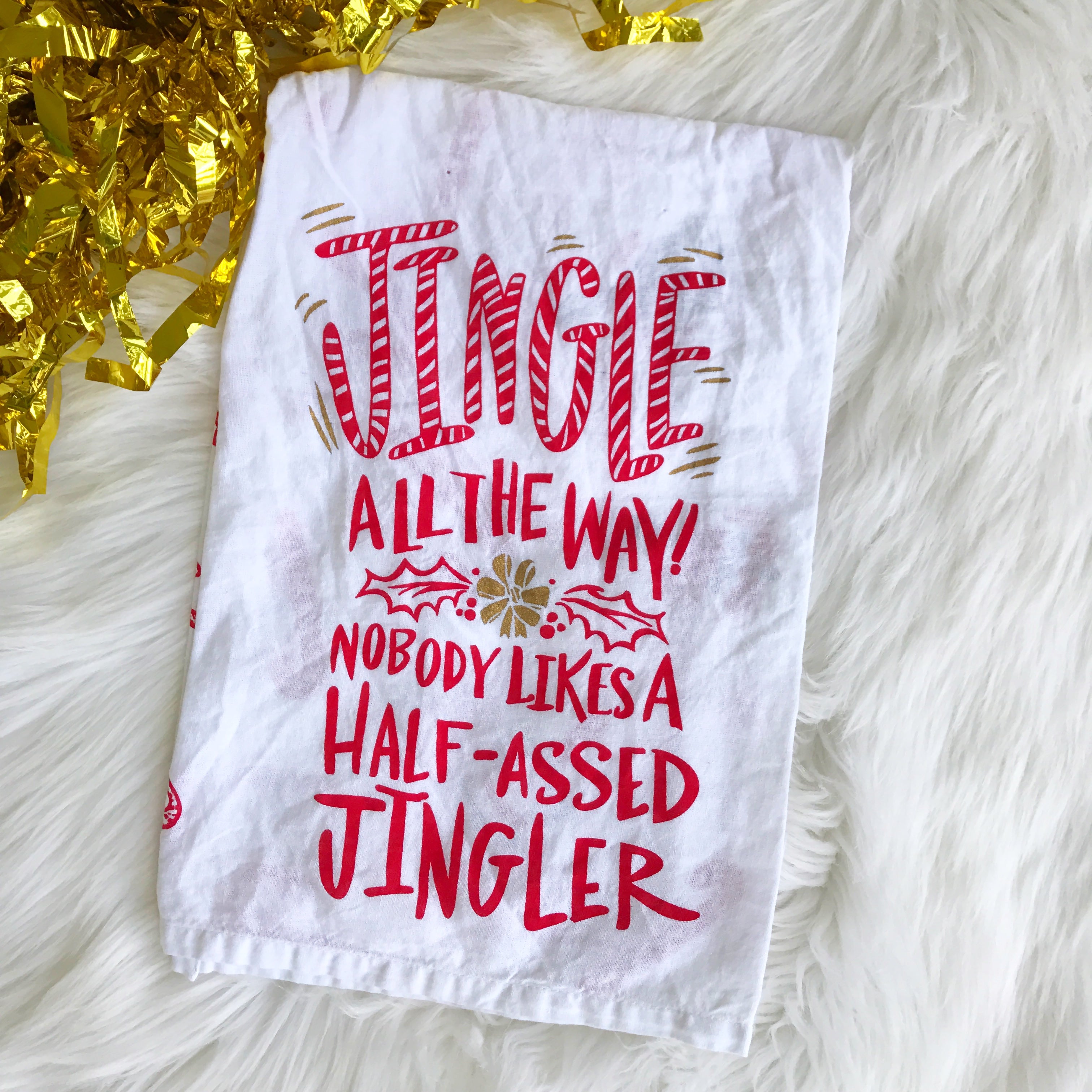 'Half Assed Jingler' Holiday Kitchen Towel