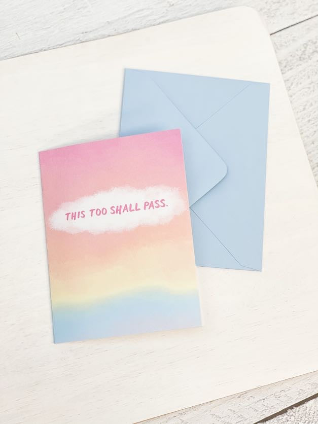 'This Too Shall Pass' Sympathy Card