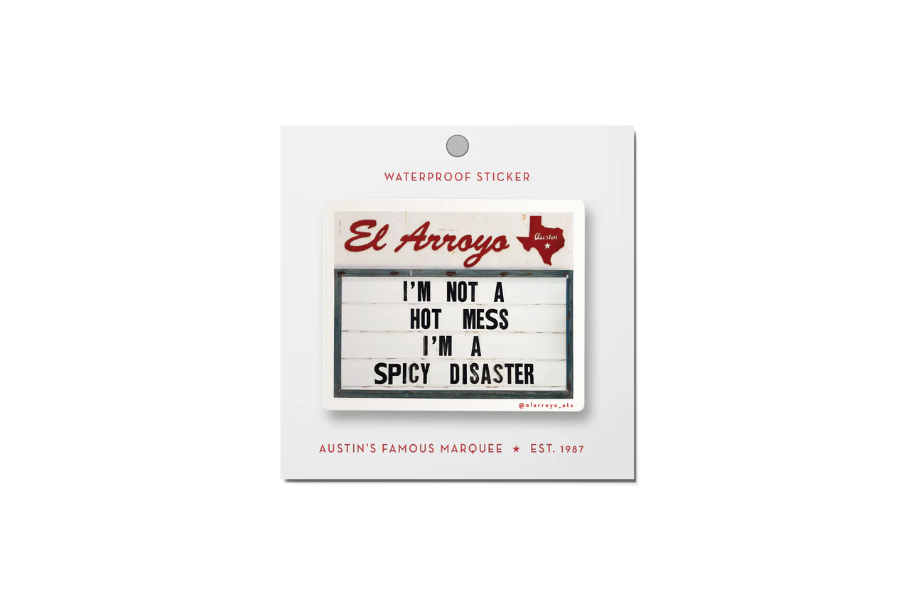 'I'm Not A Hot Mess, I'm A Spicy Disaster' Sticker