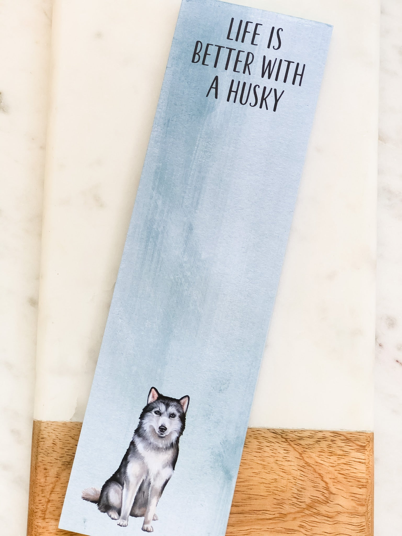 'Life is Better with a Husky' Magnetic Notepad