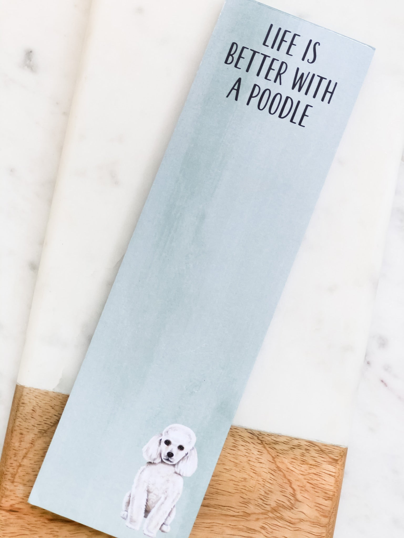 'Life is Better with a Poodle' Magnetic Notepad