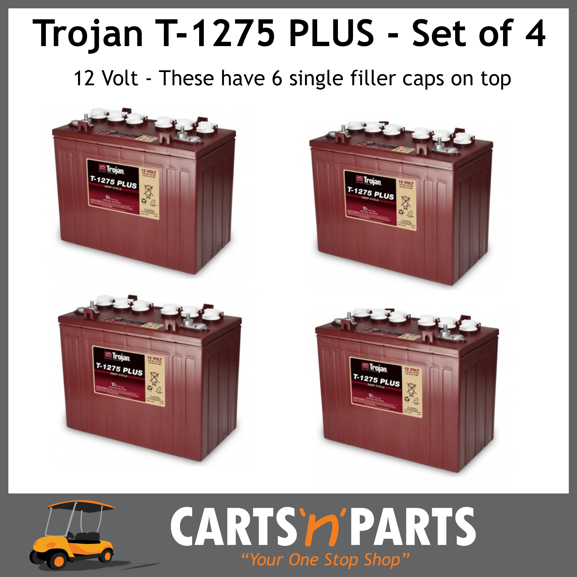 Set Of 4 Trojan Plus Batteries 12 Volt Deep Cycle T1275 Plus 150ah 20h