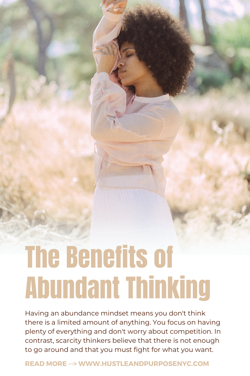 the benefits of abundant thinking - create the life you want