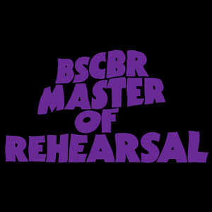 BSCBR: Master of Rehearsal