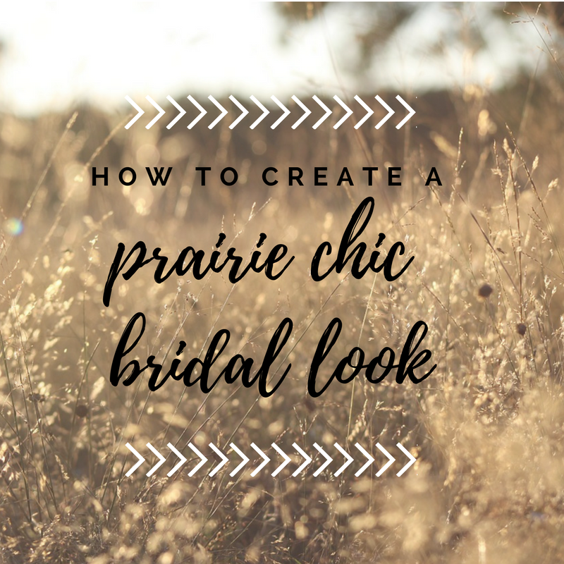 How to Create a Prairie Chic Bridal Look