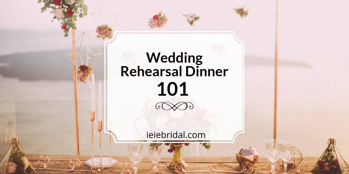 Rehearsal Dinner 101: The Who, What, When, Where of This Pre-Wedding Party