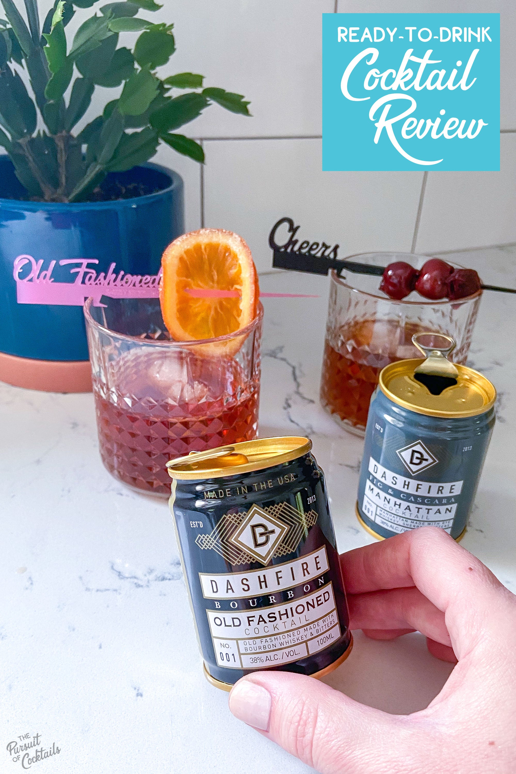 Dashfire Old Fashioned and Manhattan canned cocktail reviewed by The Pursuit of Cocktails