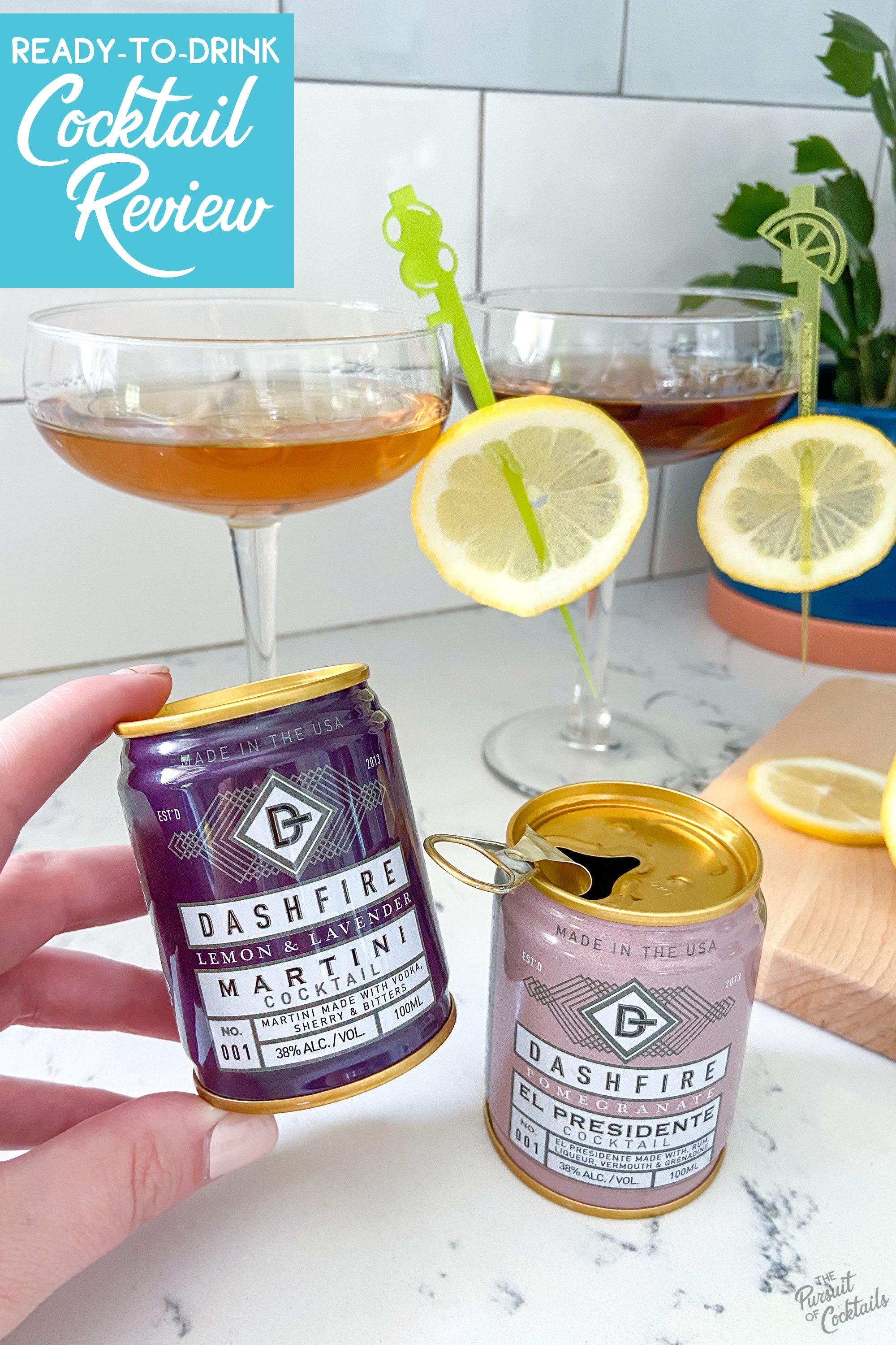 Canned cocktail review of Dashfire Lemon and Lavender Martini, and Pomegranate El Presidente 