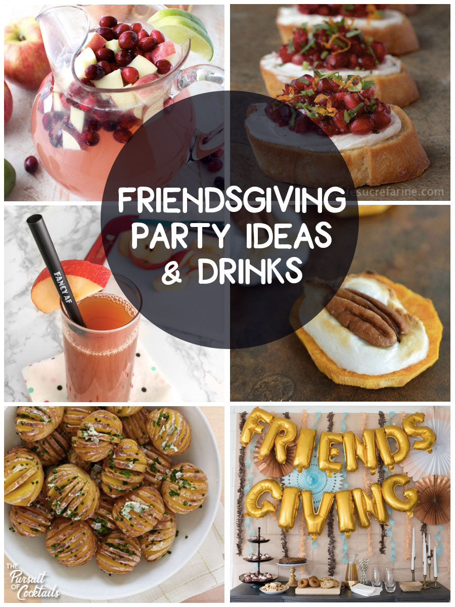 Friendsgiving Party Ideas for Adults + Friendsgiving Drinks